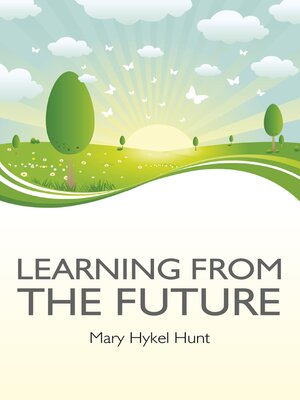 cover image of Learning from the Future